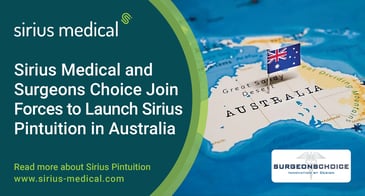 Sirius Medical announces partnership with Surgeons Choice Sirius Pintuition Navigation Technology in Australia